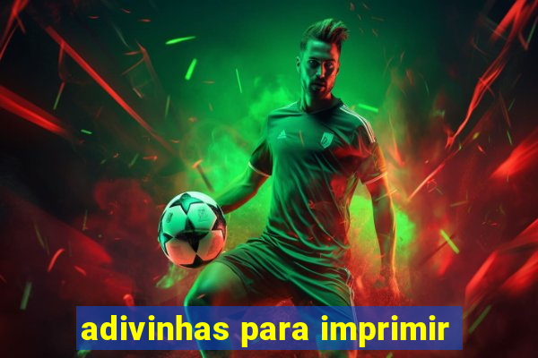 adivinhas para imprimir